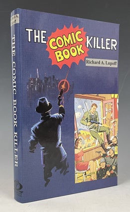 Item #1085 The Comic Book Killer. Richard A. Lupoff
