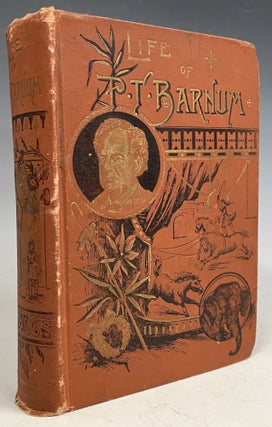 Item #1172 Life of Hon. Phineas T. Barnum. Joel Benton