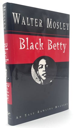 Item #1206 Black Betty. Walter Mosley