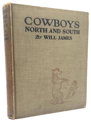 Item #1226 Cowboys: North and South. Will James