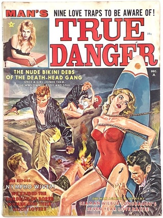 Item #1289 True Danger Magazine, Vol. 2, No. 1. December, 1962. Larry McMurtry Collection