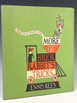 Item #132 More of Brer Rabbit’s Tricks. Edward Gorey