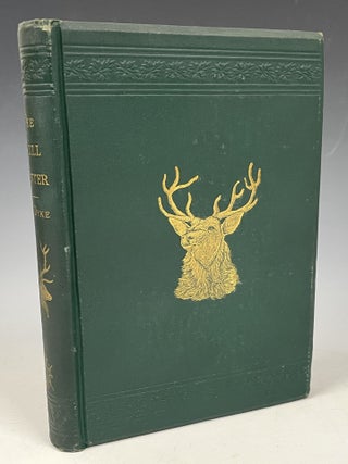 Item #136 The Still-Hunter. Theodore S. Van Dyke