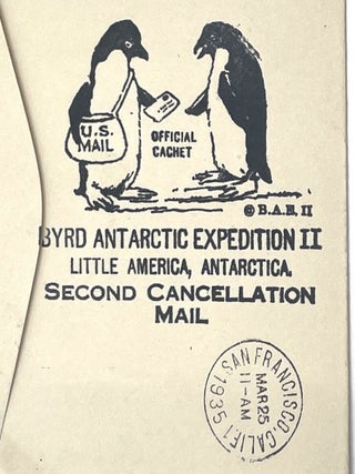 Byrd Antarctic Expedition II: Group of Four Stamped Postal Envelopes, 1934 – 1935