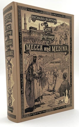 Item #1551 A Secret Pilgrimage to Mecca and Medina. Richard F. Burton