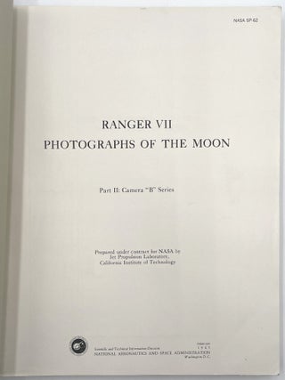 Ranger VII Photographs of the Moon, Pts. I-III