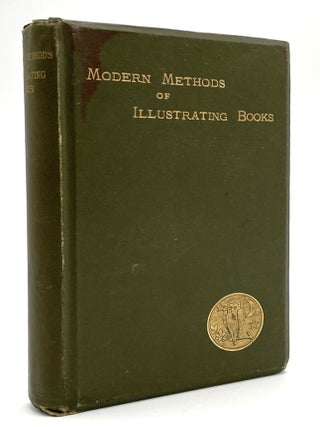 Item #1630 Modern Methods of Illustrating Books. H. Trueman Wood