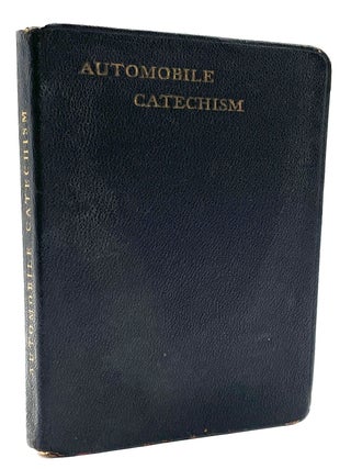 Item #1639 Automobile Catechism. Forrest R. Jones