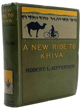 Item #1679 A New Ride to Khiva. Larry McMurtry, Robert L. Jefferson