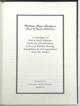 Item #1687 William Hope Hodgson: First and Early Editions. Michael J. Thompson