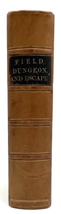 The Field, the Dungeon, and the Escape
