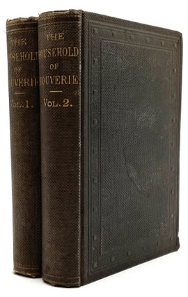 Item #1721 The Household of Bouverie, 2 Vols. Catherine Ann Ware Warfield