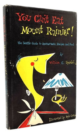 Item #1738 You Can't Eat Mount Rainier. William C. Speidel Jr