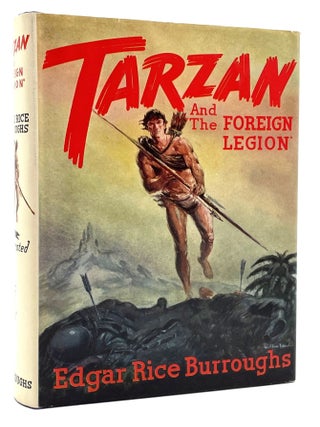 Item #1745 Tarzan and the Foreign Legion. Edgar Rice Burroughs