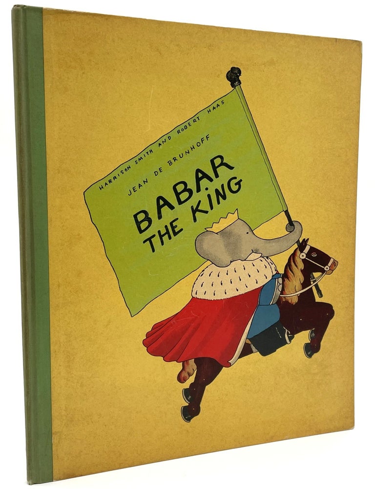 Item #1830 Babar The King. Jean De Brunhoff.