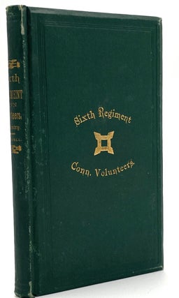 Item #1865 The Old Sixth Regiment. Charles K. Cadwell