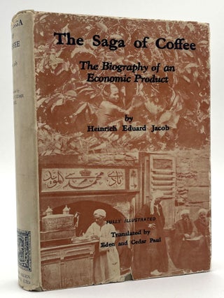 Item #1878 The Saga of Coffee. Eduard Jacob Heinrich