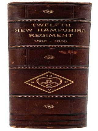 History of the Twelfth Regiment New Hampshire Volunteers