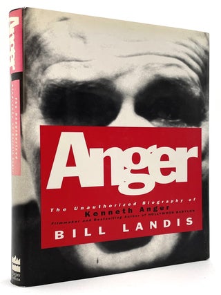 Item #1942 Anger: The Unauthorized Biography of Kenneth Anger. Larry McMurtry Collection, Bill...