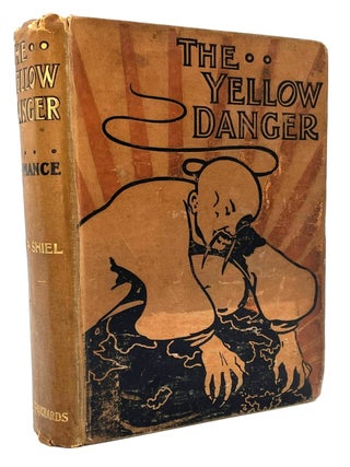 Item #1966 The Yellow Danger. Larry McMurtry Collection, M. P. Shiel