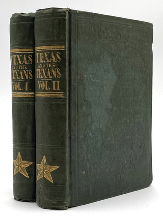 Item #1979 Texas and the Texans, in Two Volumes. Henry Stuart Foote