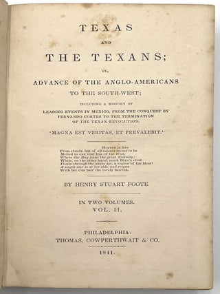 Texas and the Texans, in Two Volumes