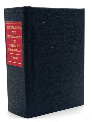 Item #2018 Experiments and Observations on Different Kinds of Air. Joseph Priestley