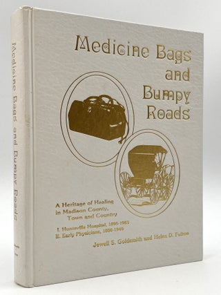 Item #2099 Medicine Bags and Bumpy Roads. Goldsmith and Fulton