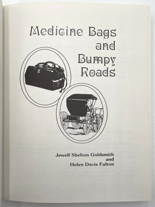 Medicine Bags and Bumpy Roads