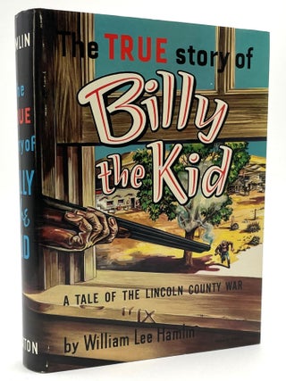 Item #2131 The True Story of Billy the Kid. William Lee Hamlin