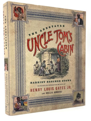 Item #2150 The Annotated Uncle Tom’s Cabin. Harriet Beecher Stowe