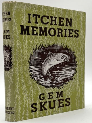 Item #2180 Itchen Memories. G. E. M. Skues, Alex Jardine