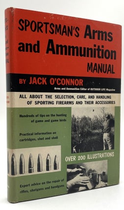 Item #2187 Sportsman's Arms and Ammunition Manual. Jack O'Connor