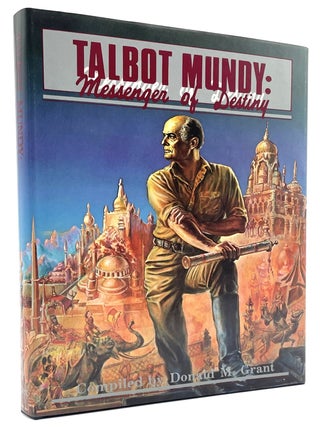 Item #2199 Talbot Mundy: Messenger of Destiny. Donald M. Grant