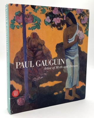 Item #2224 Paul Gauguin: Artist of Myth and Dream. Stephen F. Eisenman