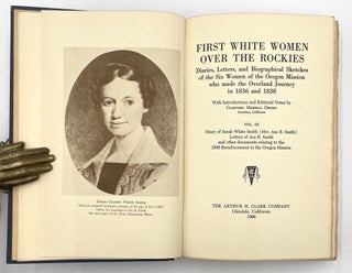 First White Women Over the Rockies, 3 Vols.
