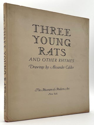 Item #2270 Three Young Rats. James Johnson Sweeney, Alexander Calder