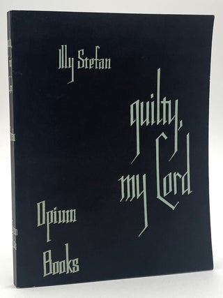 Item #2288 Guilty, My Lord. Illy Stefan