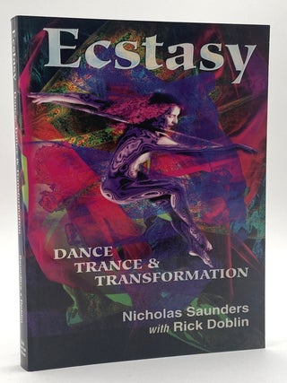 Item #2338 Ecstasy. Nicholas Saunders, Rick Doblin