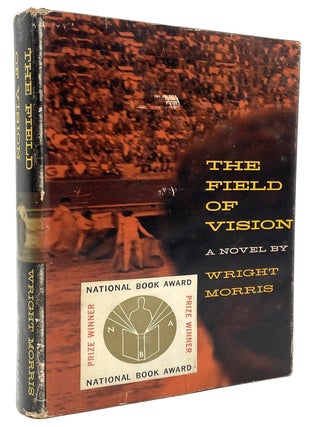 Item #2349 The Field of Vision. Larry McMurtry Collection, Wright Morris
