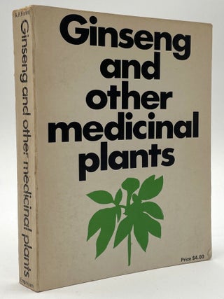 Item #2363 Ginseng and Other Medicinal Plants. A. R. Harding