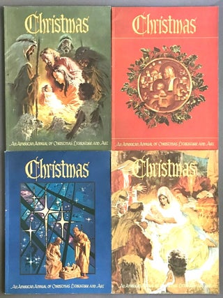 Item #2397 Christmas: An American Annual of Christmas Literature and Art. Vols. 46-49. 1976-79....