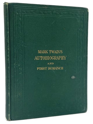 Item #2424 Mark Twain's (Burlesque) Autobiography and First Romance. Mark Twain