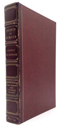 Item #2457 Points of Humour; Illustrated by the Designs of George Cruikshank, Parts I & II [Proof...