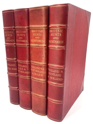 Item #2462 British Hunts and Huntsmen, 4 Vols. The Sporting Life