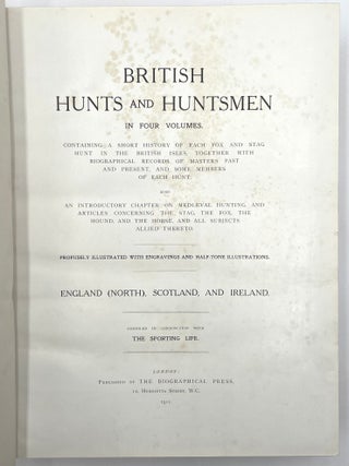 British Hunts and Huntsmen, 4 Vols