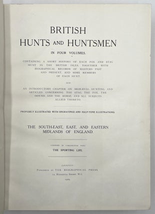 British Hunts and Huntsmen, 4 Vols
