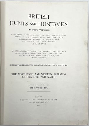 British Hunts and Huntsmen, 4 Vols