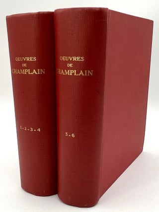 Item #2477 Oevres de Champlain, 6 Vols. In 2. Samuel de Champlain