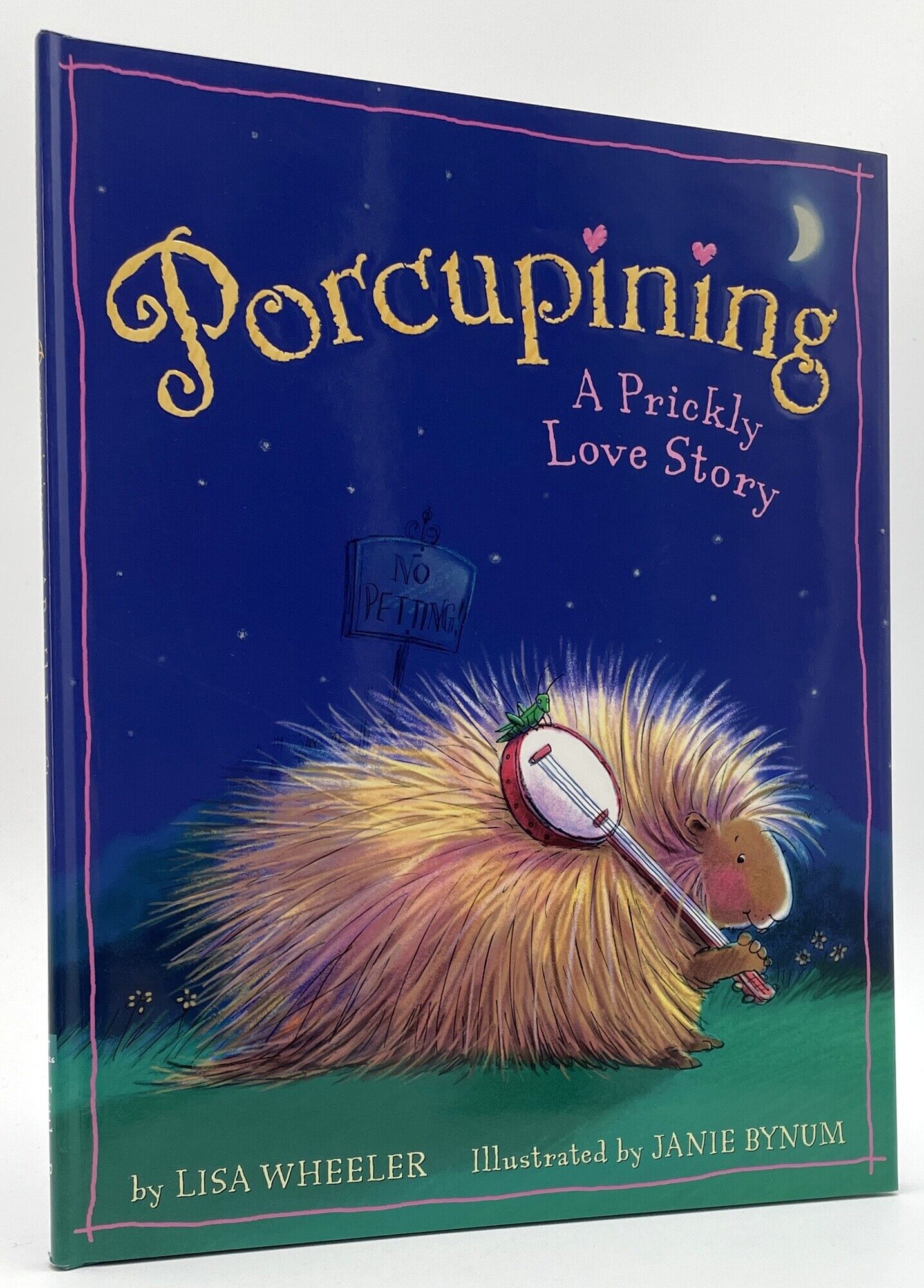 Lisa Wheeler Porcupining: A Prickly Love Story inscribed | Lisa. Janie Bynum Wheeler